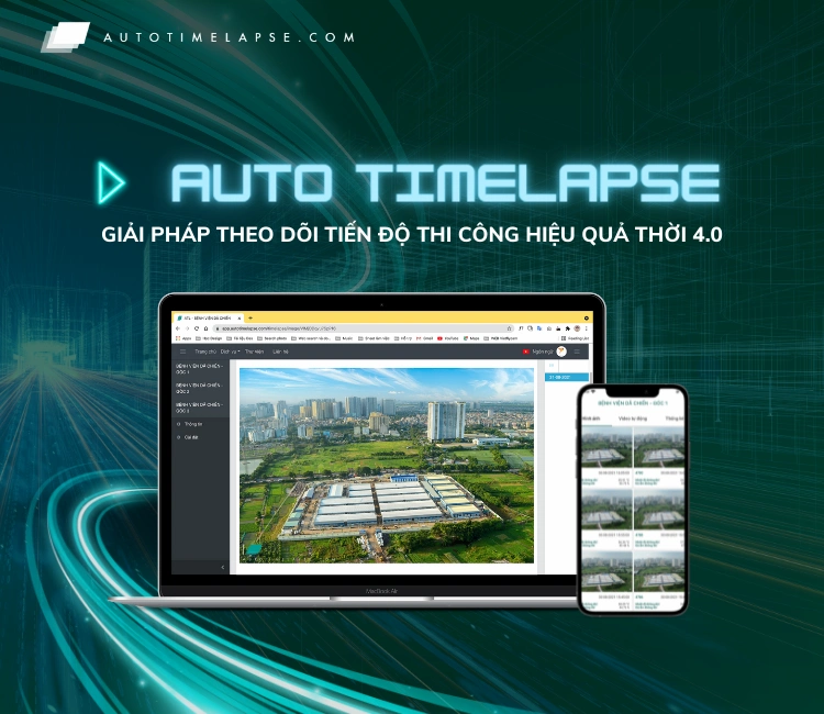 Cung cấp trọn bộ giải pháp time lapse camera 4k công trình xây dựng chuyên nghiệp